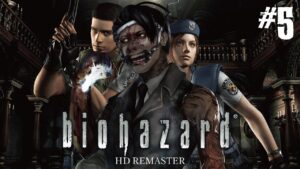 バイオハザードが苦手過ぎるのでプレイするしかない【#5】