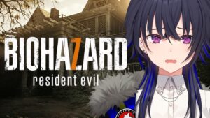 【バイオハザード 7】がくがくぶるぶる・・【ぶいすぽ/一ノ瀬うるは】