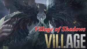 #バイオハザードヴィレッジ　Village of Shadows #03