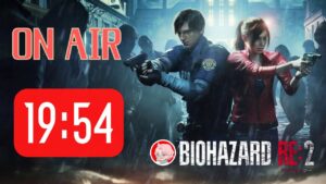 【🔴: バイオハザード RE:2】【2022/03/19 -公開収録-】