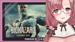 【#バイオハザード7 】DLCのEnd of Zoeをするよ～！【ユキミお姉ちゃん/Vtuber】