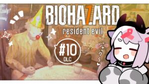 【バイオハザード7】ジャックかわいすぎだろ！今日からDLC！ #10
