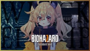 【バイオハザード7】#3 初見！！！！！！【カガセ・ウノ/VERSEⁿ】