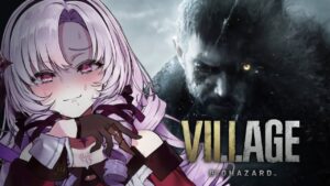 【おバイオ8】BIOHAZARD VILLAGE ✦ をプレイいたしますわ！ ✦4【お村ですわ】