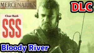 【バイオ8 DLC マーセナリーズ】クリス Bloody River SSS【バイオハザード ヴィレッジ DLC】