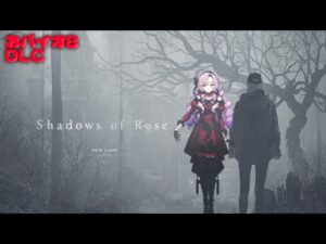 【おバイオ8/DLC】おローズに、会いにまいります。【Resident Evil Village/Shadows of Rose ですわ～】