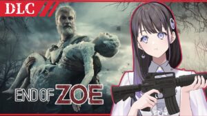 【バイオハザード7】DLC★エンドオブゾイをプレイするゾイ★