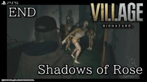 【バイオハザード　ヴィレッジ】シャドウズ オブ ローズ　完
