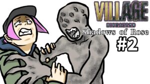 【2人実況】Shadows of Rose　♯2　【バイオハザードヴィレッジ】