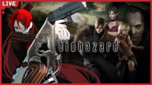 【Biohazard4】RE:4が出る前に！バイオハザード4に初挑戦していこうか！【#チョコっと生配信】