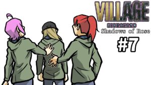 完結【2人実況】Shadows of Rose　♯7　【バイオハザードヴィレッジ】