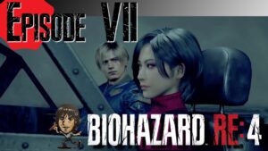 【バイオ４ 07】悲しい別れ、再開、そして敵はやつらだけでなかった！酔ってしまって終了