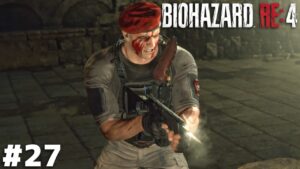 教官ヅラしておきながら楽して勝とうとしてんじゃねーぞ【バイオハザード RE:4】＃２７