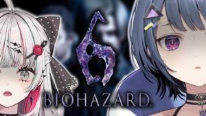 【 バイオハザード６ 】初見プレイ🔰のんちゃんと2人で頑張る！！！＃すーぱーかりすまにーと【小清水 透 / にじさんじ】