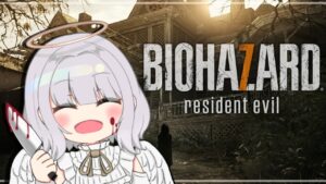 【バイオハザード7】迷子なのです！！！！！！！③【Vtuber/天瀬リルム】