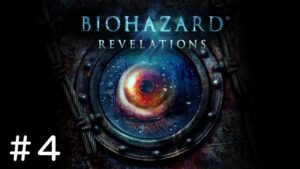 #4 PS4 バイオハザード リベレーションズ/Resident Evil: Revelations 実況プレイ