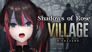 【バイオハザード ヴィレッジ】Shadows of Rose | ローズ編。あれから16年後…【緋月ゆい/ネオポルテ】