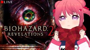 【 Resident Evil Revelations 2 】はじめてのバイオハザードリベレーションズ２ 【 Biohazard Revelations 2 】