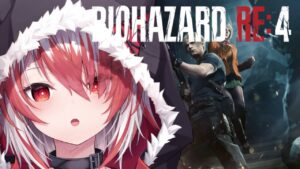 【BIOHAZARD RE:4】温めたバイオハザードをついに始める！【VEE/秋雪こはく】